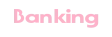 Banking